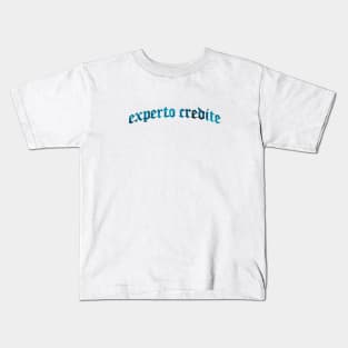 Experto Credite - Trust One With Experience Kids T-Shirt